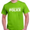 Undercover Police Funny T Shirt-4246