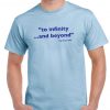 Toy Story Quote "To Infinite and beyond" T Shirt-4426
