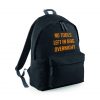 No Tools Left in Bag Overnight funny Rucksack/Backpack INCLUDING FREE DELIVERY-4553